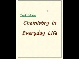 Chemistry projects, chemistry project report topics, chemistry project ideas, chemistry project experiments, projects on chemistry, class ix. Cbse Class 12th Chemistry Project File Chemistry In Everyday Life Youtube