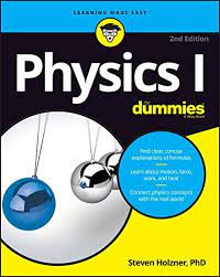 Physics I For Dummies For Dummies Lifestyle By Steven Holzner In 2021 Physics Physics Concepts Teaching Techniques