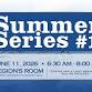 Summer Series #1