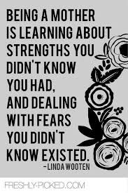 Being A Mother Makes You Stronger Mommy Quotes Mother Quotes Words