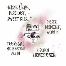 Teatime Spruche Spass Motivation Thinkpositive Themessageislove Pokamax Tee Tea Lo Spruche Zitate Leben Coole Spruche Spruche Zitate