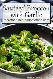 Sauteed Broccoli With Garlic Recipe Broccoli Recipes Side Dish Broccoli Sauteed Cooking Fresh Broccoli