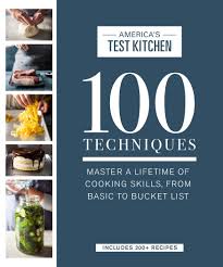 Our favorite minimalist kitchen tongs: 100 Techniques Master A Lifetime Of Cooking Skills From Basic To Bucket List America S Test Kitchen 9781945256936 Books Amazon Ca