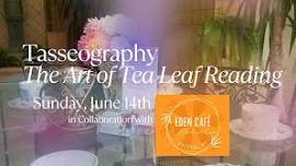 Luncheon & Tasseography: The Art of Tea Leaf Reading