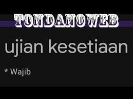 Banyak sekali ujian dan tes yang sedang viral sekarang. Link Ujian Kesetiaan Docs Google Form Tondanoweb Com