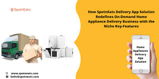 Hauling your appliances to a new home with a licensed appliance delivery service is the best option for safe transit. How Spotneats Delivery App Solution Redefines On Demand Home Appliance Delivery Business With The Niche Key Features Spotneats