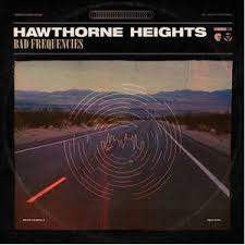 When it comes to emo music, few bands are better known than hawthorne heights. Hawthorne Heights Bad Frequencies 14 90