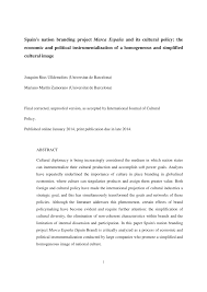Check spelling or type a new query. Pdf Spain S Nation Branding Project Marca Espana And Its Cultural Policy The Economic And Political Instrumentalization Of A Homogeneous And Simplified Cultural Image