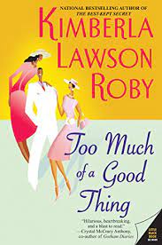 In this book there are many valuable lessons to learn from it. Too Much Of A Good Thing The Reverend Curtis Black Series Book 2 English Edition Ebook Roby Kimberla Lawson Amazon De Kindle Shop