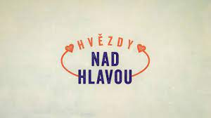 Maybe you would like to learn more about one of these? Hvezdna Sezona Hvezdy Nad Hlavou Verze 1 Upoutavka Tv Prima Youtube