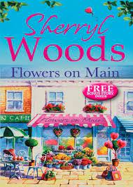 Sheryl woods has an uncanny ability to twist and turn a story into a masterpiece so you can be assured of deep intrigue and entertainment with an easy flow that keeps. Flowers On Main A Chesapeake Shores Novel Book 2 Von Sherryl Woods Ebook Thalia