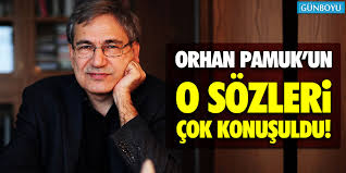 'bozayı sattıran satıcının yanık sesidir,' dedi mevlüt. Orhan Pamuk Un O Sozleri Cok Konusuldu
