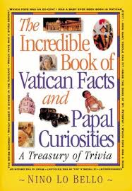 A lot—and by a lot, we mean an unearthly amount—of art has been created ever since. Incredible Book Of Vatican Facts A Treasury Of Trivia By Nino Lo Bello