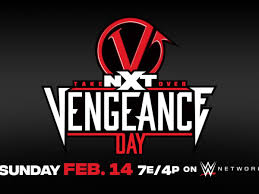 Wwf in your house 27: Wwe Names Next Nxt Takeover Vengeance Day Here S The Card So Far