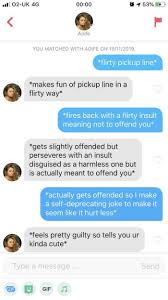 Then there are romantic flirting lines that you share with your partner. Tinder Pick Up Lines Here Are The 15 Funniest Ones