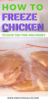 Freezer Chicken Recipes And How To Freeze Bulk Chicken Sweet Frugal Life Recipe Freezer Chicken Chicken Recipes Frozen Chicken