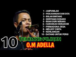 10 Tembang Pilihan Om Adella Full Album Youtube
