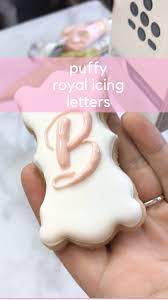 Puffy Royal Icing Letters Cookie Decorating Icing Sugar Cookie Royal Icing Easy Royal Icing Recipe