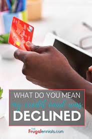 If you do not keep consistent track of your spending, you may run out of cash and not be aware of it. What Do You Mean My Credit Card Was Declined