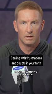 When you’re dealing with doubts and frustrations in your faith… remember  John 13:7.