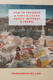 Picture hanging kits, easily available at most hardware and department stores as well as online, often have all the materials you need to hang most common frames on your walls. How To Save Hang A Jigsaw Puzzle With No Frame Momhomeguide Com