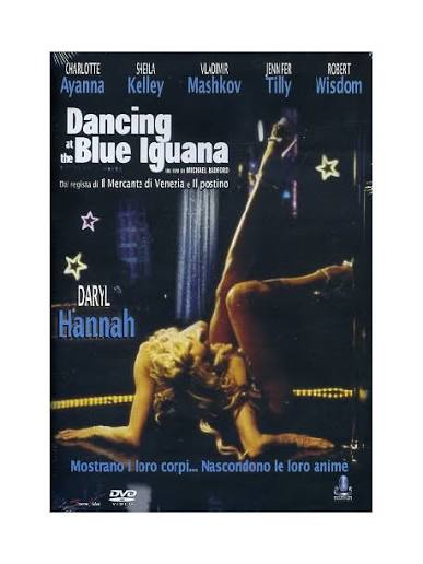 Dancing At The Blue Iguana - DVD.it