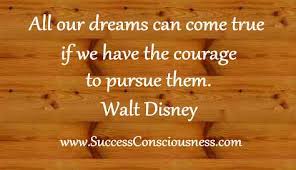 You Have To Dream Before Your Dreams Can Come True Meaning In Marathi Dreams Can Come True If You Have The Courage To Pursue Them