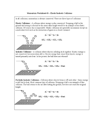 An inelastic collisions occurs when two objects collide and do not bounce away from each other. Momenum Ws 3 Elastic And Inelastic Collisions 1 Collision Momentum