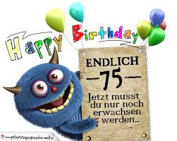 Sprüche Zum Geburtstag 75 Lustig Royaldutchgenetics