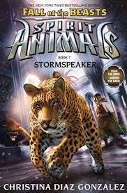 Stormspeaker Spirit Animals Fall Of The Beasts Book 7 Spirit Animals Book Spirit Animal Spirit Animals Series