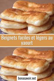 Beignets Super Legers Et Super Faciles Au Yaourt Winter Food Summer Desserts Food