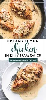 Lemon Chicken In Dill Cream Sauce Dill Recipes Baked Chicken Recipes Dill Cream Sauce