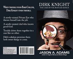 Dirk Knight: The Case of the Rustled Ranch