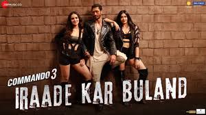 Iraade Kar Buland Commando 3 Vidyut Jammwal Adah S Angira D Sukhwinder Singh Vikram Montrose Youtube