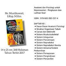 Maybe you would like to learn more about one of these? Buku Ori Anfis Tahun 2017 Buku Anatomi Fisiologi Keperawatan Ringkasan Latihan Soal Mustikawati Shopee Indonesia