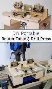 Diy Portable Router Table And Drill Press Table 2 In 1 Drill Press Table Router Table Drill Press