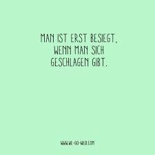 Motivation Aufmunternde Spruche Inspirierende Spruche Coole Spruche