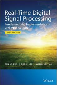 Real Time Digital Signal Processing Fundamentals Implementations And Applications 3rd Edition Wiley