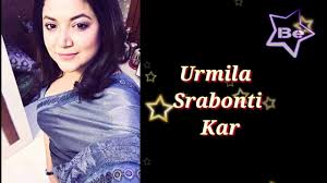 Now the actress seemed in various television commercials. Urmila Srabonti Kar Height Weight Bio Age Family Husband Net Worth More Youtube