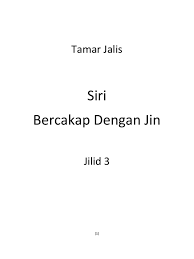 Sudah seminggu hari raya berlalu, tapi rumah datuk tetap sibuk dengan anak cucu yang datang berhari raya ke rumahnya, pada malam 27 likur yang lalu. Tamar Jalis Siri Bercakap Dengan Jin Jilid 3