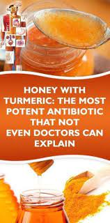 Turmeric And Honey Create The Most Powerful Antibiotic That None Doctor Can Explain Turmeric And Honey Nutrition Health