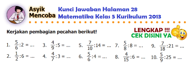 Pembahasan kali ini merupakan lanjutan dari tugas sebelumnya, dimana kalian telah mengerjakan soal uraian halaman 22 pada buku matematika. Lengkap Kunci Jawaban Halaman 28 Matematika Kelas 5 Kurikulum 2013 Simple News Kunci Jawaban Lengkap Terbaru