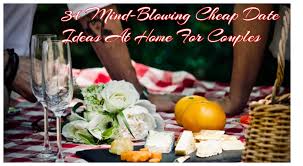 Whether you chose to use a service like home chef to deliver all the ingredients or whip up something using items you already have on hand. 34 Simple Cheap Date Ideas At Home For Couples