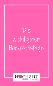 Die Wichtigsten Hochzeitstage Hochzeitstag Hochzeit Kristallhochzeit