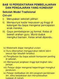 Dan kondisi pembelajaran yang kondusif hanya dapat dicapai jika interaksi sosial ini 3 berlangsung secara baik. 14853824 Bab 10 Persekitaran Pembelajaran Dan Pengajaran Yang Kondusif