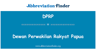 As such, he says that has led to a need for parliament to slow down i. Dprp Definition Dewan Perwakilan Rakyat Papua Abbreviation Finder