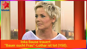 We did not find results for: Inka Bause Trauert Bauer Sucht Frau Lothar Ist Tot 50 Youtube