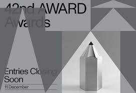 The holidays are fast approaching. Deadline For The 42nd Award Awards Fast Approaching Entries Close Today Friday 11 Dec Campaign Brief