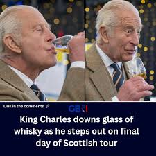 King Charles downs glass of whisky as he steps out