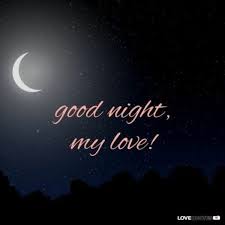 Goodnight My Love Sleep Peacefully Knowing That I Love You Truly Madly Deeply And T Good Night Love Messages Good Night Messages Good Night I Love You